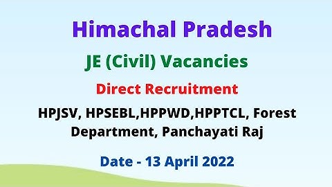 HP JE(Civil) Vacancies 2022(After RTI) JSV,PWD,HPSEBL,HPPTCL,Forest Department,Panchayati Raj.
