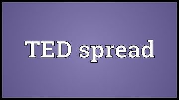 TED spread Meaning