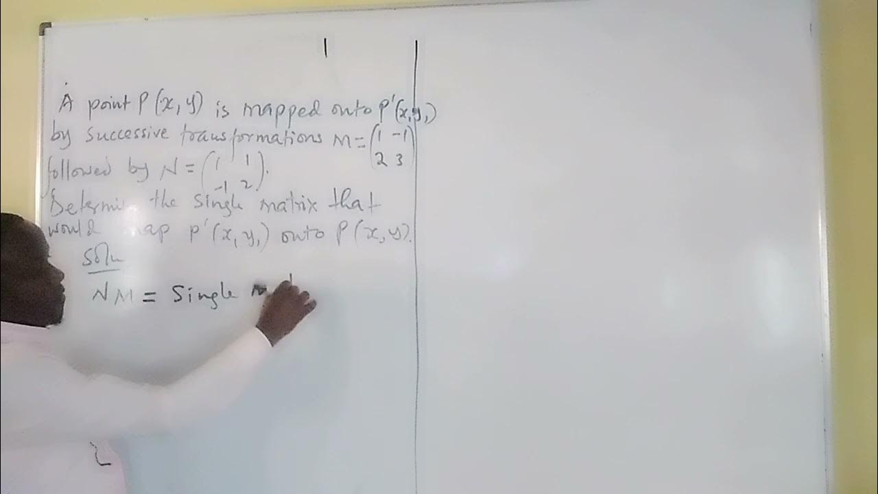 SirKatum Matrices and Transformations, KCSE 2020/2021 YouTube