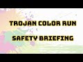 Trojan Color Run Safety Briefing 2024 UPDATE