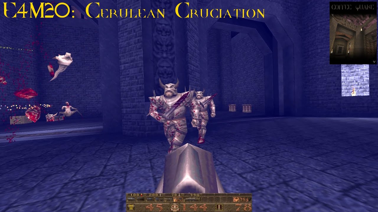 Coffee Quake (Normal) - E4M20: Cerulean Cruciation