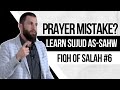 How To Do Sujood As Sahw Forgetfulness Prostration Fiqh Of Salah聽 Session聽6 How To Do Sujood As Sahw Forgetfulness Prostration Fiqh Of Salah聽 Session聽6