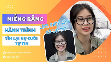 Niềng răng hành trình tìm lại nụ cười tự tin như ý.#niengrang #nhakhoaantri