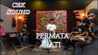 CEK SOUND PERMATA HATI //NEW ALBERTA MUSIK// TERBARU