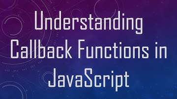 Understanding Callback Functions in JavaScript