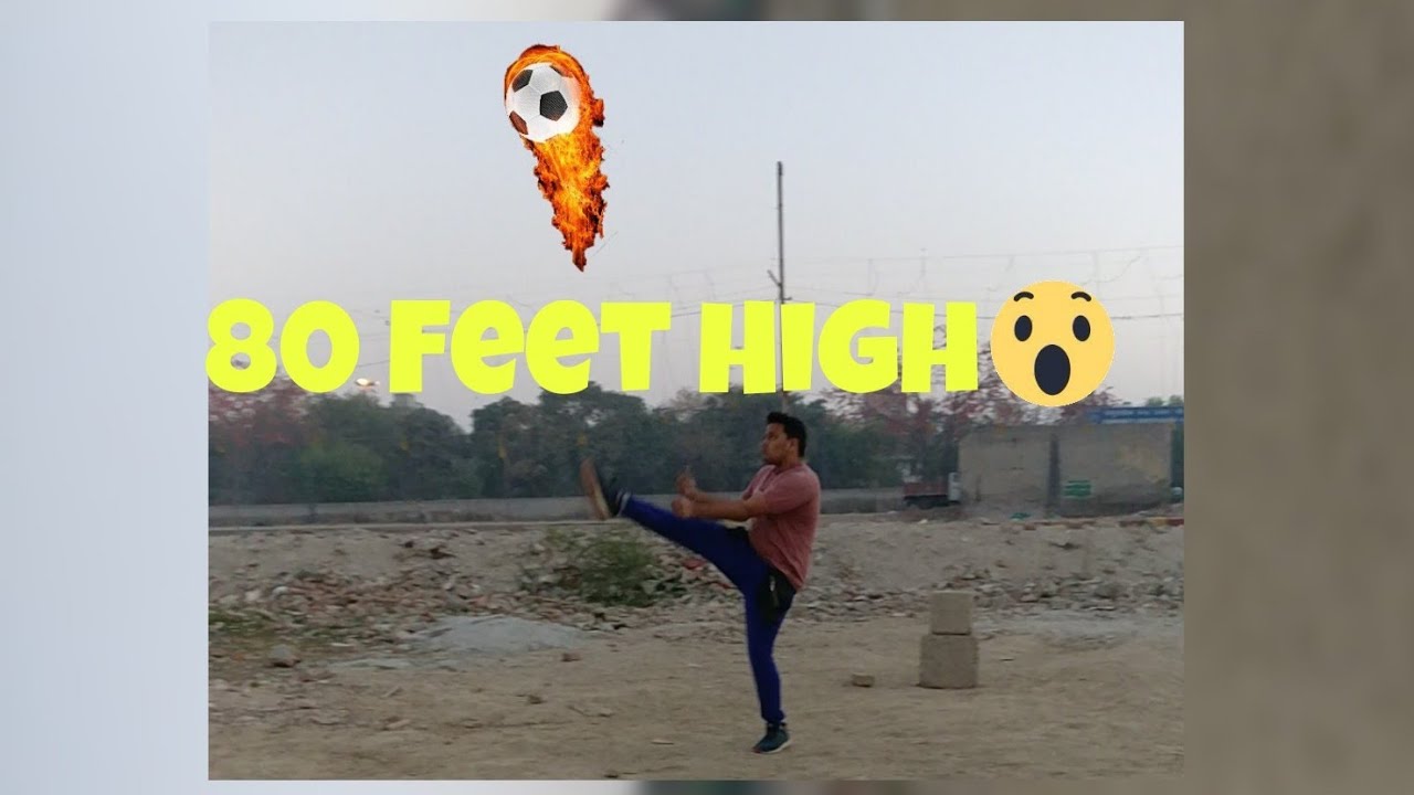 Highest Football Kick 80 Feet High 😱😱😱