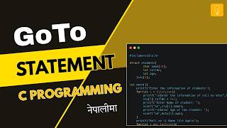 GoTo Statement in C Programming(In Nepali) | Jump Statement Explained with Examples