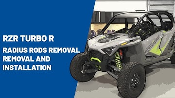 RZR Turbo R | Radius Rods Removal and Installation | Polaris RZR®
