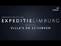 Expeditie Limburg: Villa's en Scherven