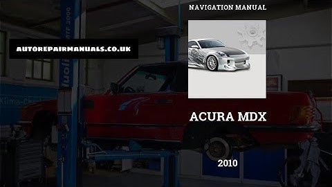 🚘 2010 Acura MDX - Navigation Manual - PDF (184 Pages) - Free Auto Repair Manuals 🛠️
