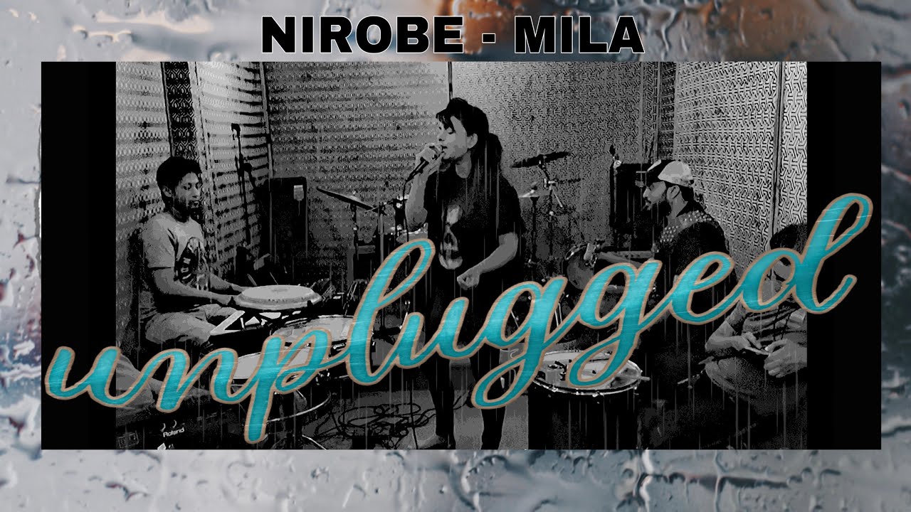 MILA    NIROBE unplugged