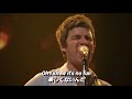 【和訳】Whatever - Noel Gallagher's High Flying Birds (Live)
