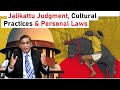 Jalikattu Judgment, Cultural Practices &amp; Personal Laws | जल्लीकट्टू फैसला, तहज़ीब और मज़हबी क़ानून: