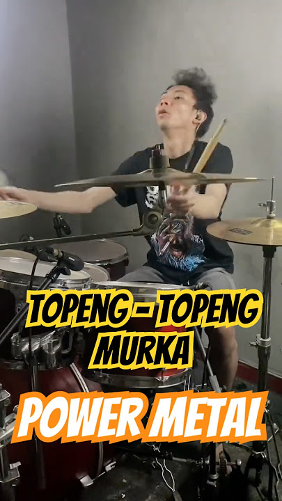 Topeng Topeng Murka - Power Metal #metal #musica #rock #automobile #logzhelebour #drums #drumcover