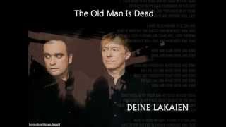 Deine Lakaien - The Old Man Is Dead