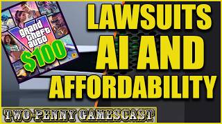 GTA6 Price Controversy, and RAM Shortage Sparks Lawsuits! - Two Penny Gamescast Ep. 306