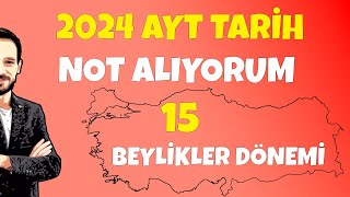 Ayt Tarih Ösym Sorar Not Alıyorum Beyli̇kler 15