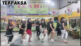 TERPAKSA #Siska Amanda//Senam Kreasi//CHOREO ZIN IFAH