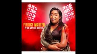 Yesu Ndzi Kuvonile - Praise Mattea