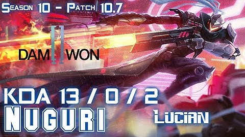 DWG Nuguri LUCIAN vs ORNN Top - Patch 10.7 KR Ranked