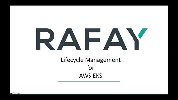 EKS Lifecycle Mgmt with Rafay