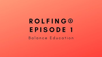 #1 Full Sessions Rolfing Ten Series with Arthur Gillespie  #1
