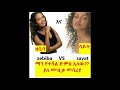 Ethiopia sayat demise   vs zebiba    best voice          