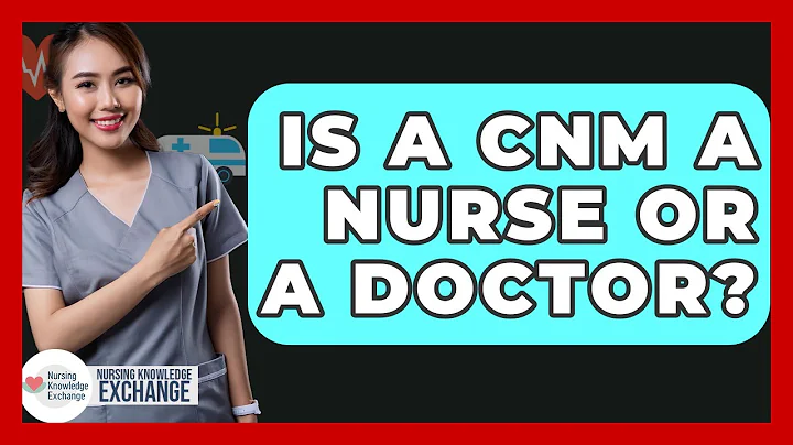 Is A CNM A Nurse Or A Doctor? - Nursing Knowledge Exchange
