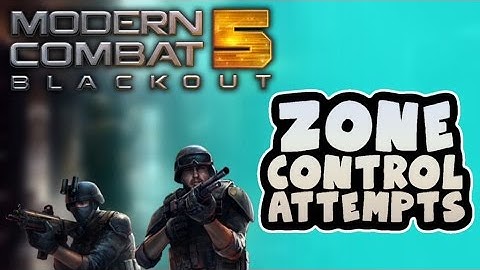 Modern Combat 5: Blackout: Live #59 - "Zone Control Attempts!"
