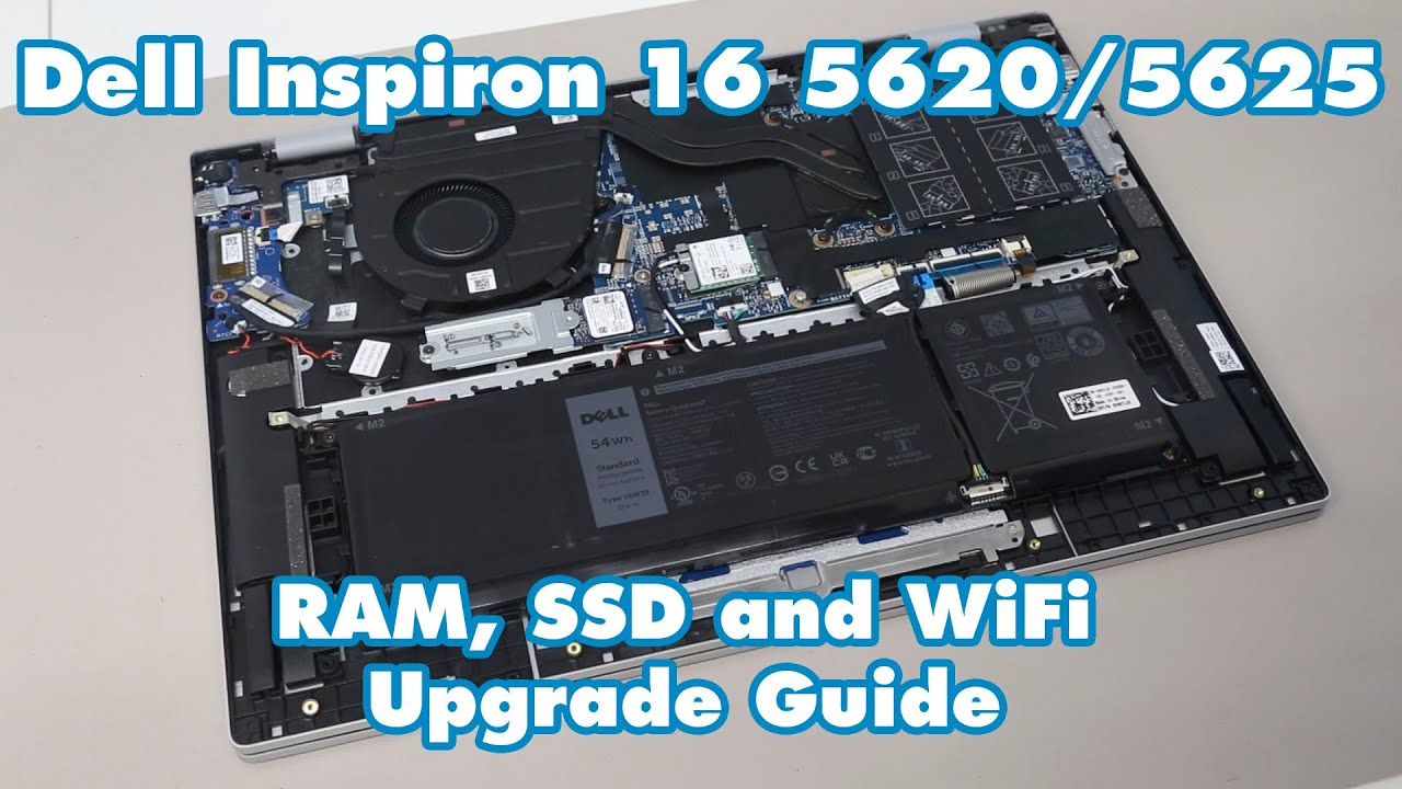 Dell Inspiron 16 5620 5625 Ram Ssd And Wifi Upgrade Guide Youtube