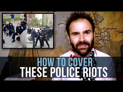 How To Cover These Police Riots - SOME MORE NEWS