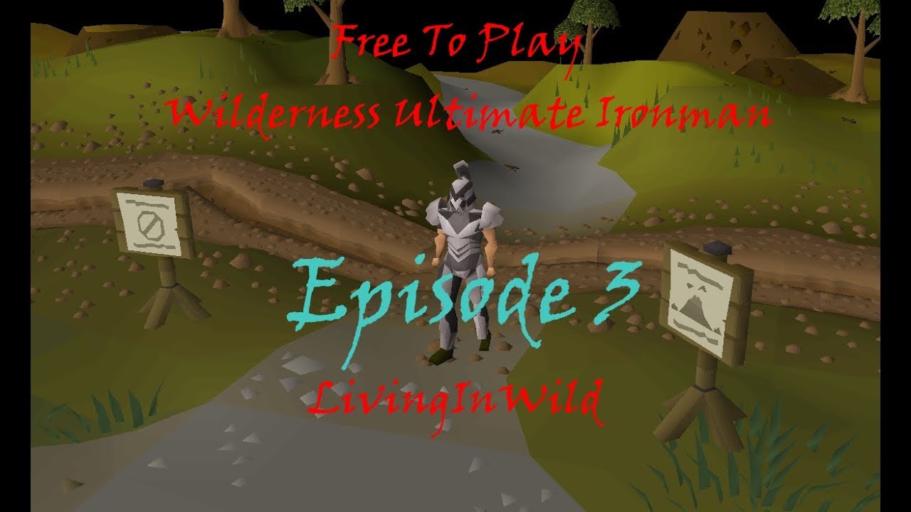 Wilderness F2P UIM Episode 3 - Training Up