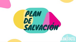 ¡Plan de Salvación en menos de 4 minutos!