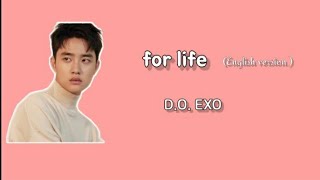 D.O. EXO - for life (English version) lyrics, sub indo