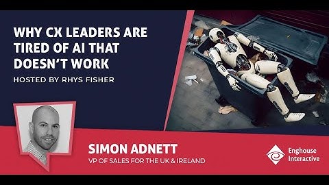 Why CX Leaders Are Tired of AI That Doesn’t Work