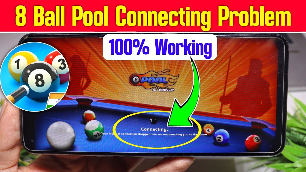 8 ball pool connecting problem | 8 ball pool not opening | why 8 ball