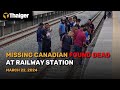 Thailand news mar 22 missing canadian found dead at railway station