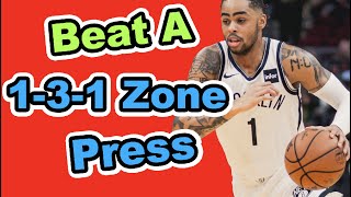 How to Beat a 1-3-1 Half Court Zone Press