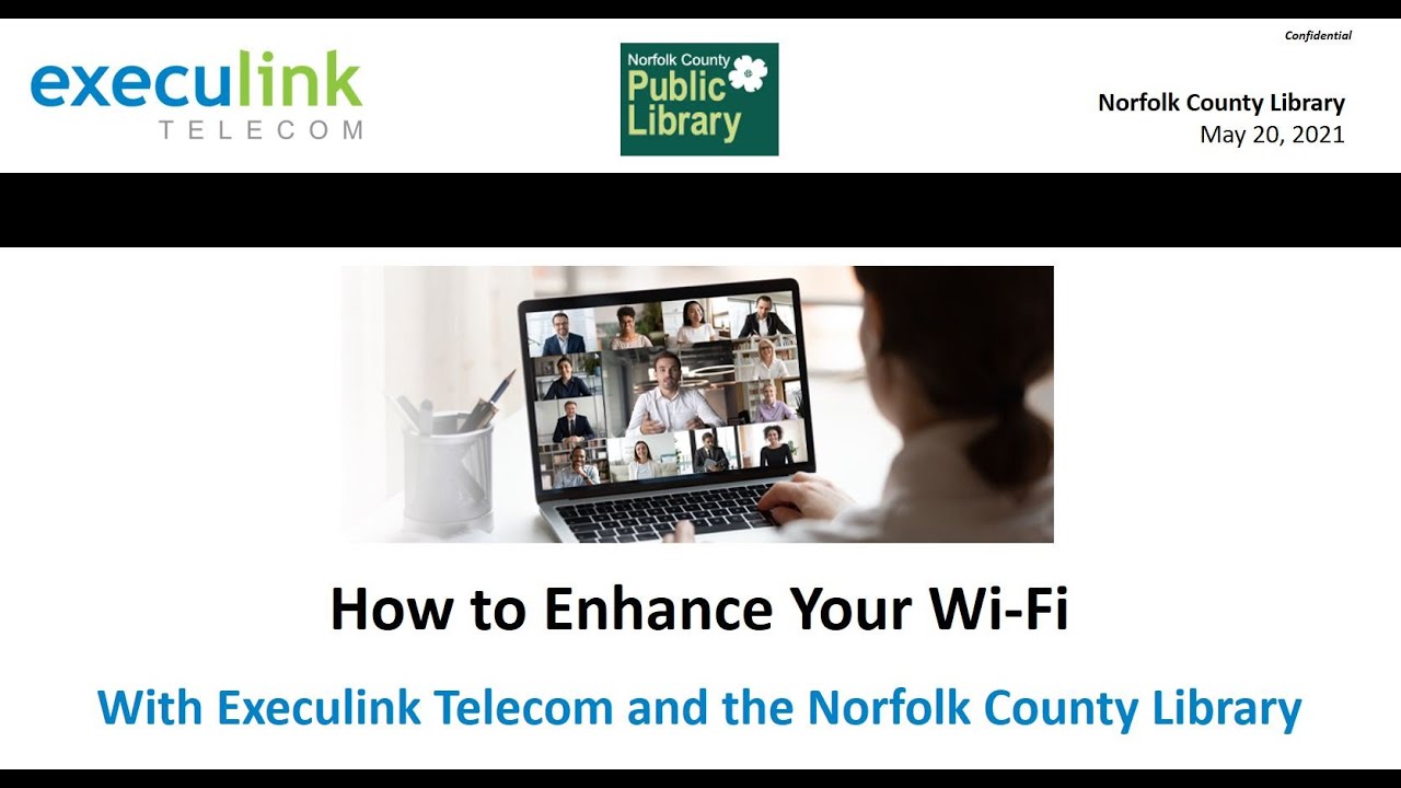 Webinar: "How to Enhance Your Wi-Fi" hosted with the Norfolk County Public Library