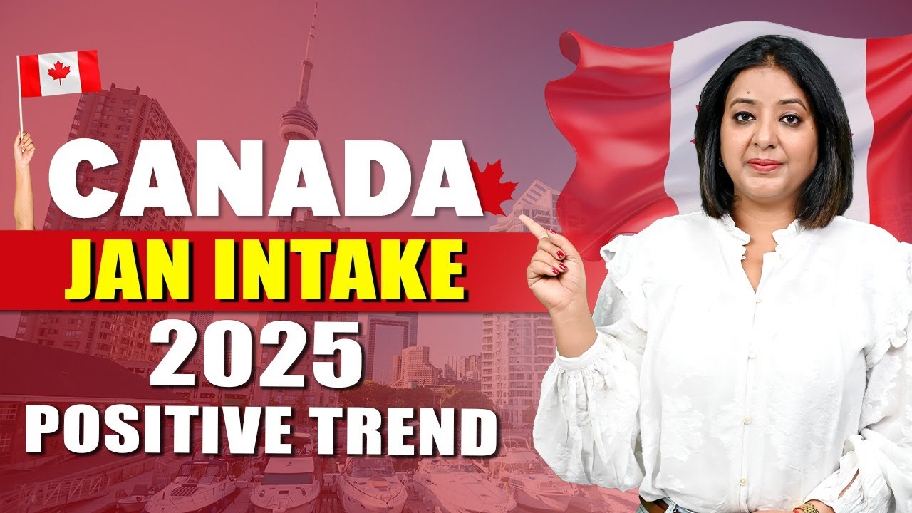 CANADA 🇨🇦 JAN INTAKE 2025 POSITIVE TREND | STUDY VISA UPDATES 2025 ...