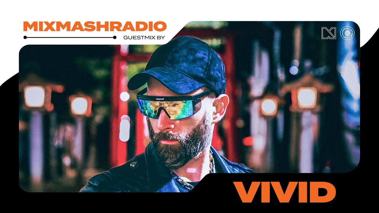 Laidback Luke Presents VIVID Guestmix  Mixmash Radio  391