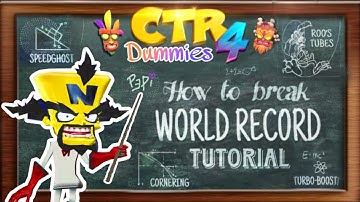 How to break a WORLD RECORD - Crash Team Racing Tutorial - Roo
