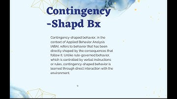 BCBA Task List: B-12 Rule Governed VS  Contingency Shaped Behaviour