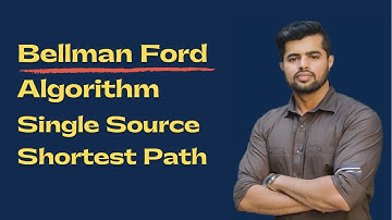 Bellman Ford Algorithm | Single Source Shortest Path | Dynamic Programming | Graphs