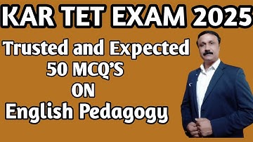 KAR TET EXAM 2025 - ENGLISH PEDAGOGY - MCQ