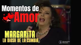 Momentos de amor - Margarita La Diosa de la cumbia | En vivo