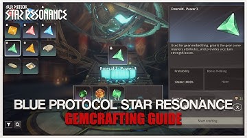 Blue Protocol Star Resonance: Gemcrafting Guide! (Power 3+)