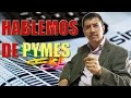 HABLEMOS DE PYMES