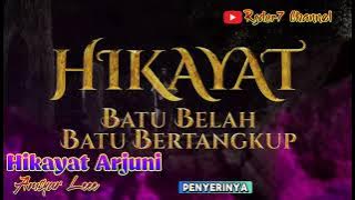 Hikayat Arjuni ( Lirik ) OST Hikayat Batu Belah Batu  Bertangkup ~ ASTRO || Amsyar Leee