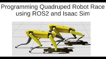 Programming Quadruped Robot Race using ROS2 and Isaac Sim